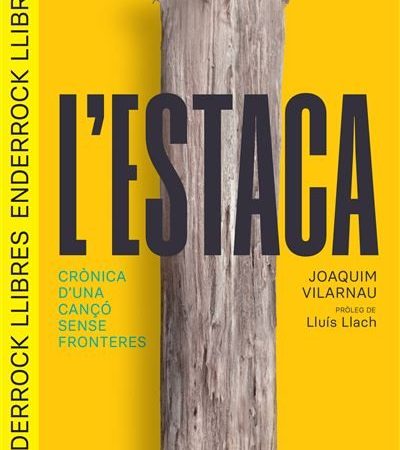 Una cançó sense fronteres: L’estaca, himne internacional contra l’opressió